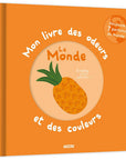 Mon livre des odeurs et des couleurs - le monde