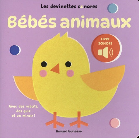 Devinettes Sonores Les Bébés Animaux – Livre sonore bébé Bayard Jeunesse