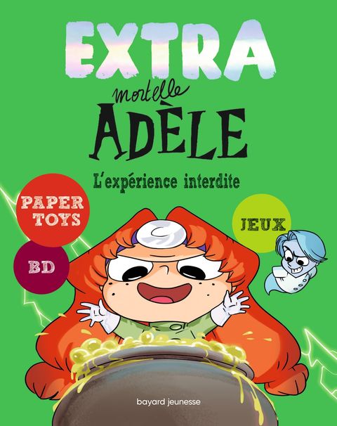Extra mortelle Adèle. Vol. 4. L'expérience interdite – Livre d'activités Mortelle Adèle Bayard Jeunesse