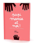 Papi, mamie et moi