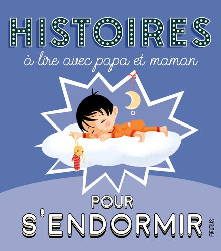 Histoires pour s'endormir à lire avec papa et maman