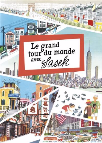 Le Grand tour du monde avec Sasek