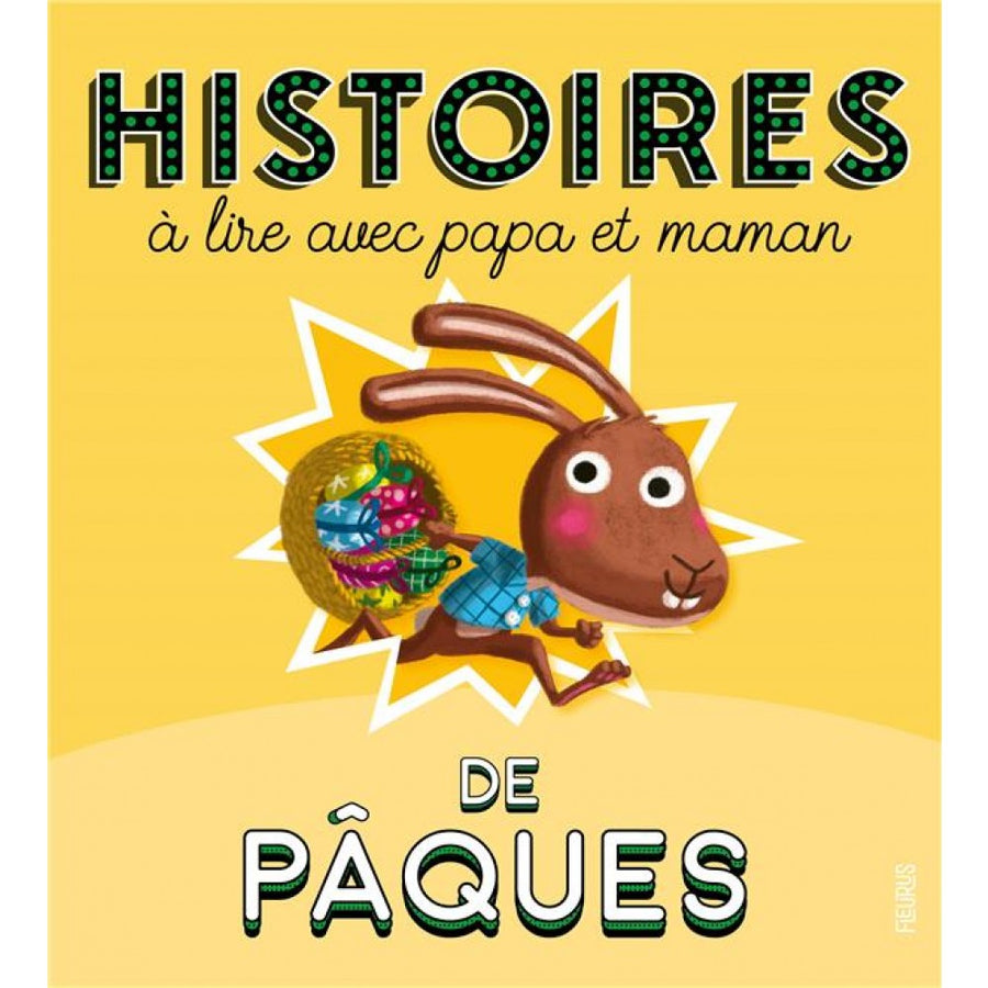 Pâques : histoires à lire avec papa et maman