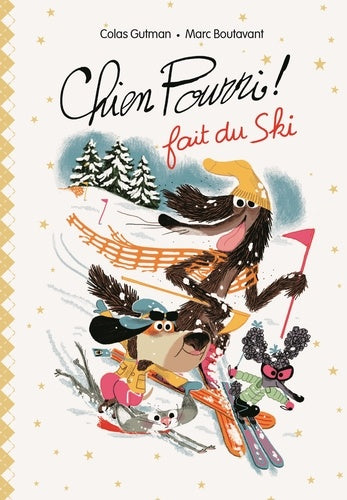 CHIEN POURRI ! FAIT DU SKI